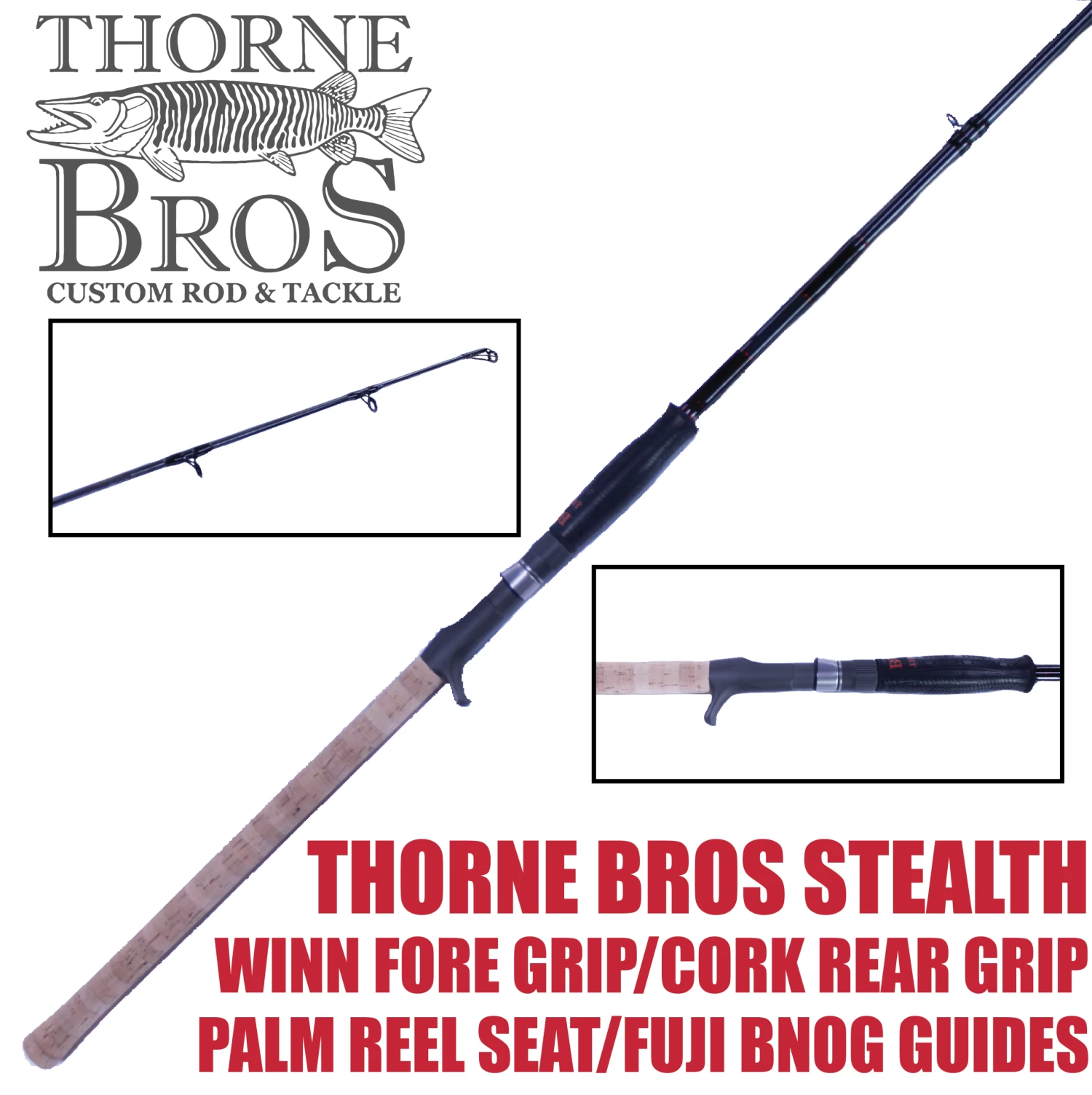 Thorne Bros. Stealth Musky Rods 3 Thorne Bros. Stealth Musky Rods